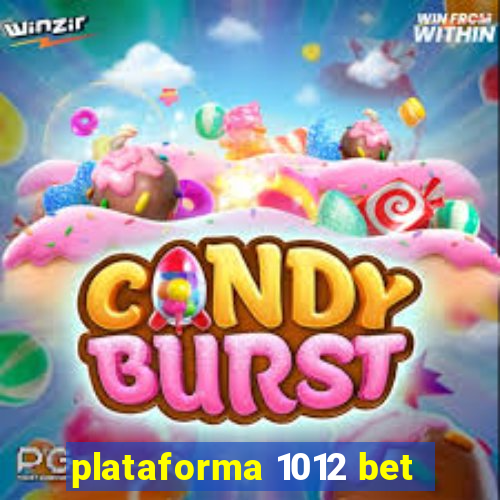 plataforma 1012 bet